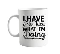 signkitsuk I Have No Idea What I'm Doing Hilarious 11oz Coffee Mug - Funny Novelty Cup for Friends, Coworkers, or Family - Unique Gift Idea for Birthdays, Holidays, Office, Home, or Everyday Use