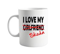 signkitsuk I Love My Girlfriend x Skoda Mug - Funny Sarcastic 11 oz Coffee Cup for Enthusiasts, Humorous Gift for Men, Unique Skoda-Themed Joke Mug for Boyfriends or Girlfriends