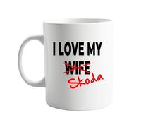 signkitsuk I Love My Wife x Skoda Mug - 11oz Ceramic Coffee Mug with Funny Sarcastic Message - Unique Humour Gift for Husbands, Enthusiasts, and Joke Lovers