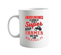 signkitsuk I Never Dreamed I'd Grow Up to Be A Super Sexy Farmer, But Here I Am Killing It - Funny 11oz Mug for The Sassiest Farm Lover, Humorous Gift Idea for Farmers & Lovers of Country Living