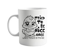 signkitsuk I Tried to Be Nice Once, Worst Minute of My Life 11oz Ceramic Mug - Humorous Coffee Mug, Gag Gift for Coffee Lovers, Quirky Present for Friends, Family, or Co-Workers