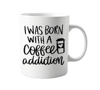 signkitsuk I was Born with a Coffee Addiction 11oz Mug - Funny Coffee Lover’s Mug for Caffeine Enthusiasts - Humorous Coffee Mug for Those Who Can't Function Without Their Morning Brew!