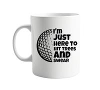 signkitsuk I'm Just Here to Hit Trees and Swear Golf Mug - 11oz Ceramic Funny Golf Mug for Golfers with a Sense of Humour - Unique Coffee Cup for Golf Enthusiasts, Men, and Women