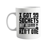 signkitsuk I've Got 99 Sockets but a 10mm Ain't One - Funny 11oz Coffee Mug for Car Enthusiasts, Mechanics, and DIYers - Humorous Automotive-Themed Gift for Birthdays, Holidays, or Any Occasion