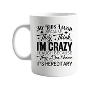 signkitsuk My Kids Laugh Because They Think I'm Crazy - Funny 11oz Coffee Mug for Parents, Mums, Dads, Family with a Sense of Humour