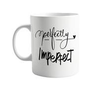 signkitsuk Perfectly Imperfect 11oz Coffee Mug - Hilarious & Unique Ceramic Mug for Everyday Use - Quirky Design for Coffee Lovers, Tea Enthusiasts, and Anyone Who Appreciates Humour