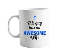 signkitsuk This Guy Has an Awesome Wife 11oz Coffee Mug - Funny Ceramic Mug for Husband, Unique Gag Gift for Men, Fun Marriage Humour Present Idea, Durable White Cup for Tea or Coffee Lovers