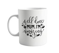 signkitsuk Well Done Mum, I’m Amazing 11oz Mug - Funny Gift for Mummy from Kids, Ceramic Coffee Mug for Mother’s Day, Birthday, or Christmas - Unique Present for Mama, Mum-to-Be, or New Parent