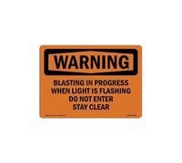 SignMission OS-WS-A-1218-L-11989 12 x 18 in. OSHA Warning Sign - Blasting in Progress When Light is Flashing