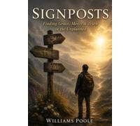 SIGNPOSTS: Finding Grace, Mercy & Truth in the Unplanned