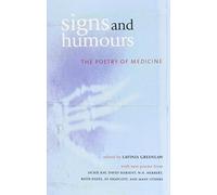 Signs and Humours: The Poetry of Medicine
