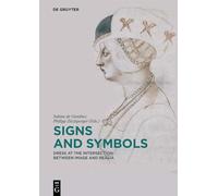 Signs and Symbols: Dress at the Intersection between Image and Realia