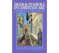 Signs and Symbols in Christian Art: With Illustrations from Paintings from the Renaissance (Galaxy Books): With Illustrations from Paintings of the Renaissance: 164