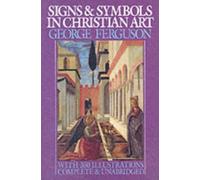 Signs and Symbols in Christian Art : With Illustrations from Paintings of the Renaissance