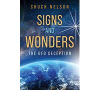 Signs and Wonders: The UFO Deception