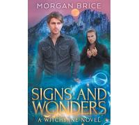 Signs and Wonders: Witchbane Book 7 - MM Supernatural Romance Adventure