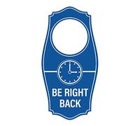 Signs ByLITA Be Right Back Door Hanger - Blue, 4" x 8"