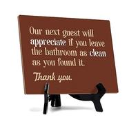 Signs ByLITA Our Next Guest Will Appreciate If You Leave The Bathroom As Clean As You Found It. Thank you Restaurant Etiquette Table Sign with Acrylic Stand (6x8“)