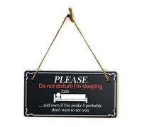 Signs ByLITA Please Do Not Disturb I'm Sleeping ... And Even If I'm Awake I Probably Don't Want To See You 5x10 Hanging Plus Wall or Door Sign