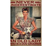 Signs Dog Mady Dog Groomer Never Underestimate An Mady Who Is A Dog Groomer Dog Rustic Metal Tin Sign Vintage Poster For Kitchen Yard Home Outdoor M