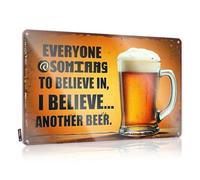 Signs For Garage Everyone Believes In Something I Believe In Another Beer Tin Sign Door Decorations For Bedroom Tin Signs For Bar(20X30CM)