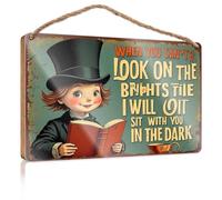 Signs For Kitchen When You Can'T Look On The Bright Side, I Will Sit With You In The Dark Wooded Sign Posters For Teens Front Porch Decor