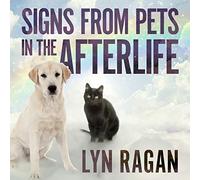 Signs From Pets in the Afterlife