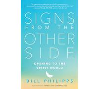 Signs from the Other Side: Opening to the Spirit World