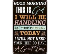 Signs Metal Plaque, Good Morning This Is God I Will Be Handing All Your Problems God, Wall Decor, Tin Plaque for Home Man Cave Bathroom S