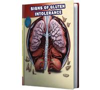 Signs of Gluten Intolerance: Learn about the signs of gluten intolerance, also known as non-celiac gluten sensitivity, and its impact on digestive health.
