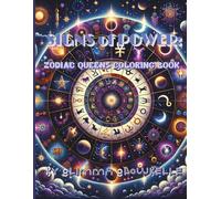 Signs of Power: Zodiac Queens Coloring Book