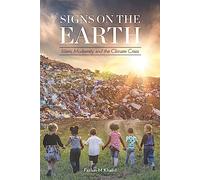 Signs on the Earth: Islam, Modernity and the Climate Crisis