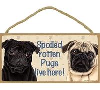 Signs Plaques Spoiled Rotten Pugs live here! Fawn & Blk CUTE Dog Sign Plaque House Decor