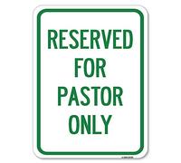 Signs Reserved for Pastor Only | 18" X 24" Heavy-Gauge Aluminum Rust Proof Parking Protect Your Business & Municipality | Made in The USA
