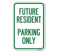 Signs Reserved Parking Future Resident Parking Only | 12" X 18" Heavy-Gauge Aluminum Rust Proof Parking Protect Your Business & Municipality | Made in The USA