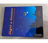Signs & Seasons: Understanding the Elements of Classical Astronomy ...