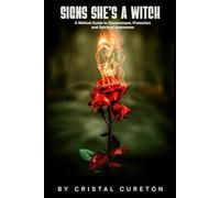Signs She’s a Witch: A Biblical Guide to Discernment, Protection and Spiritual Awareness