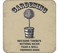 signs-unique Gardening Bush funny drinks mat/coaster (og)