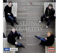 Signum Quartett - THUILLE:STRING QUARTETS
