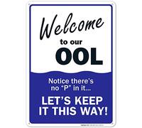 Sigo Signs Pool Signs Welcome to Our OOL Sign Pool Rules Large 10 X 14 Aluminum for Indoor or Outdoor Use
