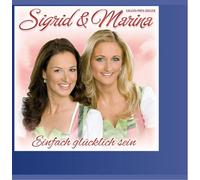 Sigrid & Marina - Einfach Glücklich sein