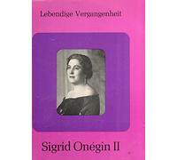 Sigrid Onegin (b.1889) vol.3 -- Lebendige Vergangenheit () - Singt opera arias und lieder aus: Wagner, Bizet, Saint-Saens, Kienzl, Schubert, Schumann, Beethoven (Ich liebe dich)-Brahms (Ode Sapphische op.94 nr.4; Von ewiger Liebe op.43 nr.1; Die Mainacht op.43 nr.2) - Mozart (Alleluja aus Exultate Jubilate Kv.165) ---Lebendige Vergangenheit-LV 82-ONEGIN Sigrid (contralto)-AAVV