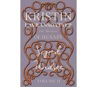 Sigrid Undset The Mistress of Husaby;Kristin Lavransdatter - Volume II Paperback Sigrid Undset Multicolor