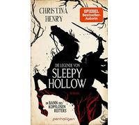 Sigrun Zühlke C Die Legende von Sleepy Hollow - Im Bann des kopflosen (Hardback)