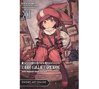 Sigsawa, Keiichi - Sword Art Online Alternative Gun Gale Online, Vol. 11 LN: 5th Squad Jam: Start Volume 11 (SWORD ART ONLINE ALT GUN GALE LIGHT NOVEL SC)