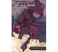 Sigsawa, Keiichi - Sword Art Online Alternative Gun Gale Online, Vol. 6 (light novel): One Summer Day Volume 6 (SWORD ART ONLINE ALT GUN GALE LIGHT NOVEL SC)
