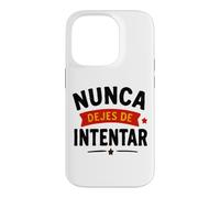 Sigue Adelante NUNCA DEJES DE INTENTAR Case for iPhone 14 Pro