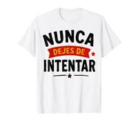 Sigue Adelante NUNCA DEJES DE INTENTAR Value Graphic T-Shirt