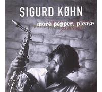 Sigurd Köhn - More Pepper, Please