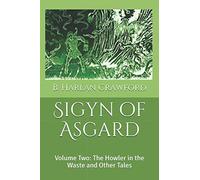 Sigyn of Asgard: Volume Two: The Howler in the Waste and Other Tales